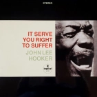 John Lee Hooker — It Serve You Right to Suffer (1LP)