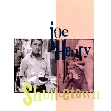 Вініловий диск LP Joe Henry: Shuffletown - Hq/Insert (180g)