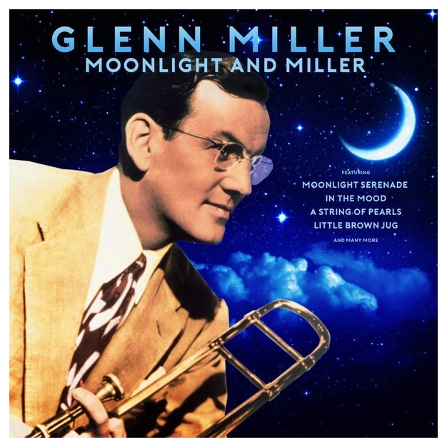 Вініловий диск 2LP Glenn Miller: Moonlight and Miller