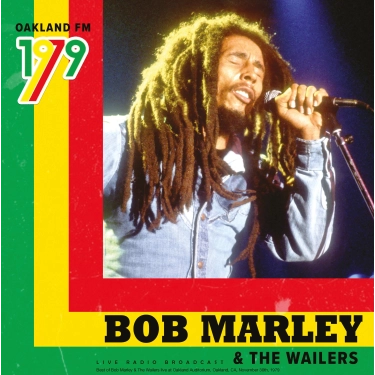 Вінілова платівка I-DI LP Bob Marley & The Wailers: Oakland FM 1979